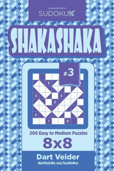 Sudoku Shakashaka - 200 Easy To Medium Puzzles 8X8 (Volume 3)