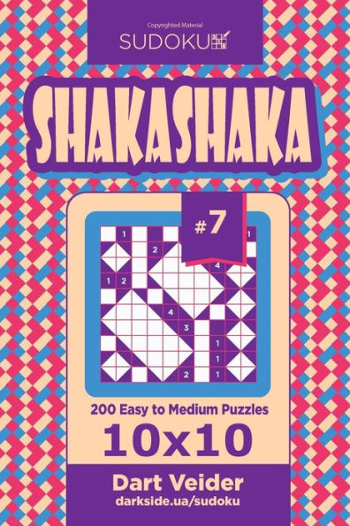 Sudoku Shakashaka - 200 Easy To Medium Puzzles 10X10 (Volume 7)