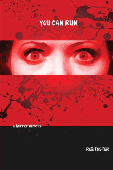 You Can Run: A Horror Novella