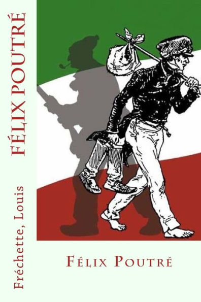 F?lix Poutr? (French Edition) - 9781545146620
