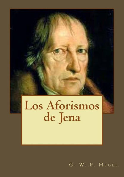 Los Aforismos De Jena (Spanish Edition)