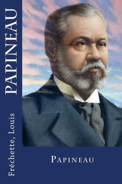 Papineau (French Edition) - 9781545147382