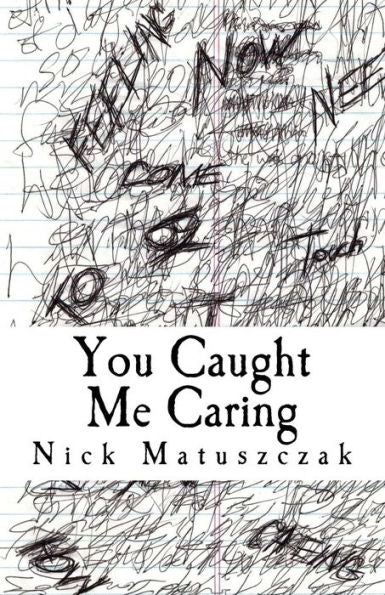 You Caught Me Caring: A Curated Adventure On The Road To Self Discovery