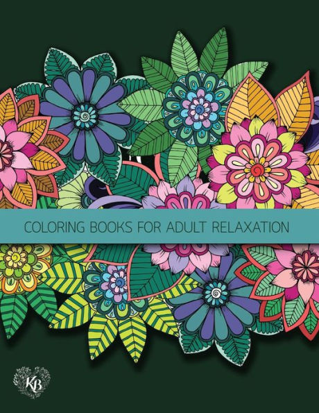 Fantasy Fairies Flowers Jungle Decorative Adult Coloring Book: Anti Stress Adults Coloring Book To Bring You Back To Calm & Mindfulness
