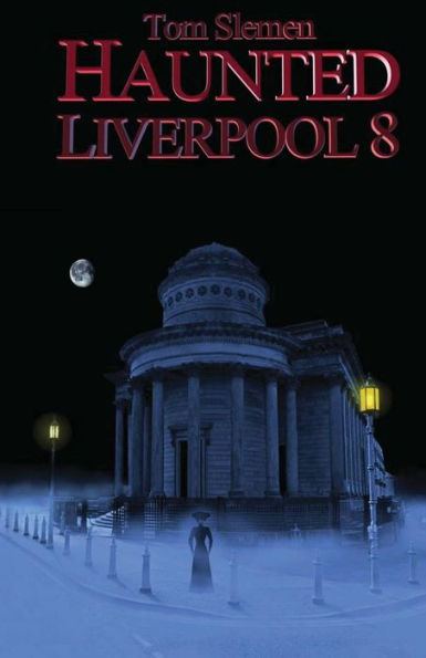 Haunted Liverpool 8