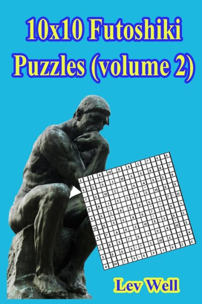 10X10 Futoshiki Puzzles (Volume 2)