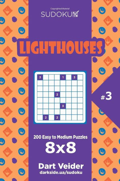 Sudoku Lighthouses - 200 Easy To Medium Puzzles 8X8 (Volume 3)