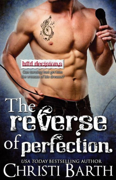 The Reverse Of Perfection (Bad Decisions)