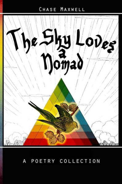 The Sky Loves A Nomad
