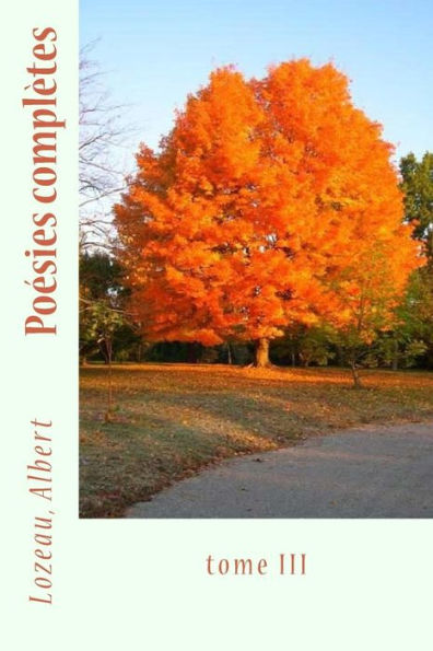 Poésies ComplEtes: Tome Iii (French Edition)