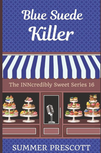 Blue Suede Killer (The Inncredibly Sweet Series)