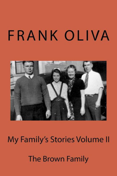 My Family's Stories Volume Ii: The Brown Family