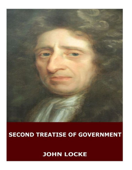 Second Treatise Of Government - 9781545211816