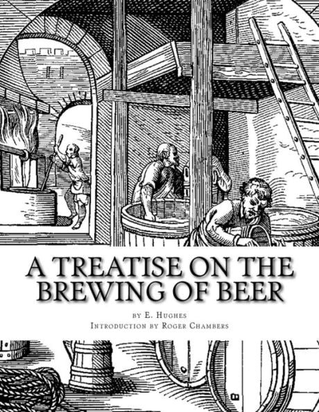 A Treatise On The Brewing Of Beer