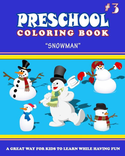 Preschool Coloring Book - Vol.3 "Snowman": Preschool Activity Books