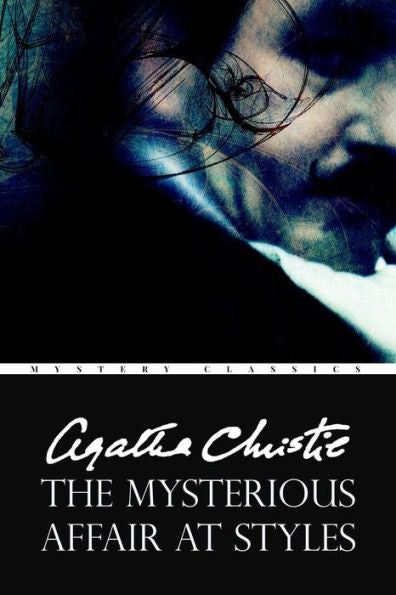 The Mysterious Affair At Styles - 9781545229590