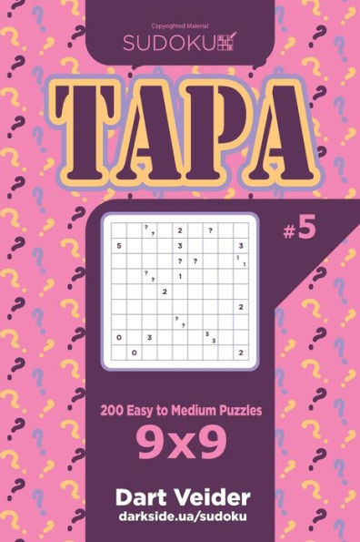 Sudoku Tapa - 200 Easy To Medium Puzzles 9X9 (Volume 5)