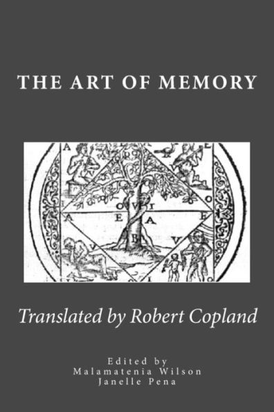 The Art Of Memory: Translated From Petrus Tommai's French Edition