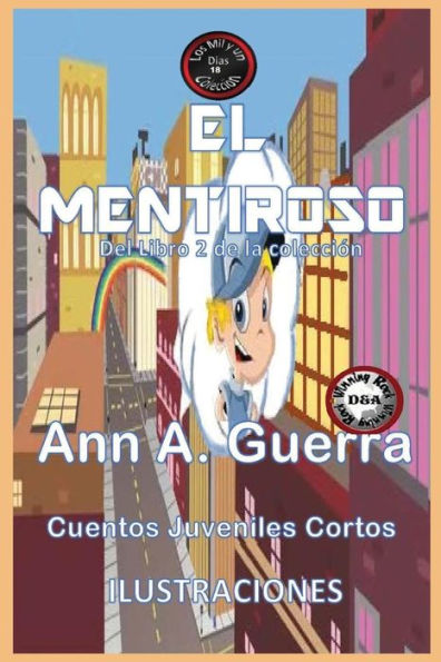 El Mentiroso: Cuento No.18 (Los Mil Y Un Dias Libro 2) (Spanish Edition)