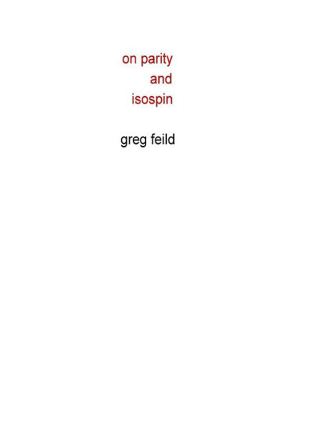 On Parity And Isospin