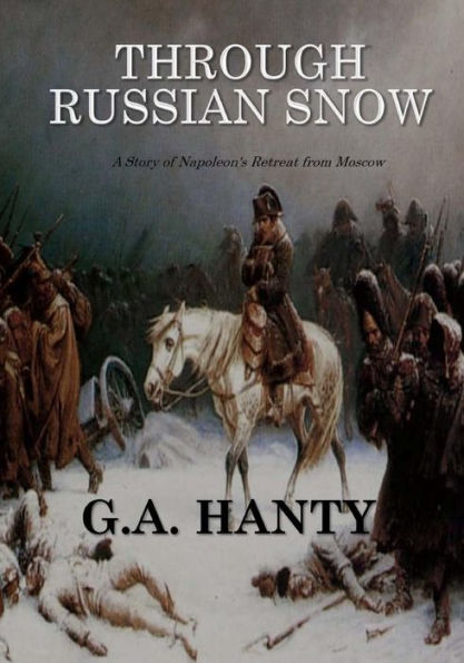 Through Russian Snows - 9781545249925