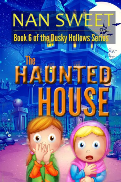 The Haunted House (Dusky Hollows)