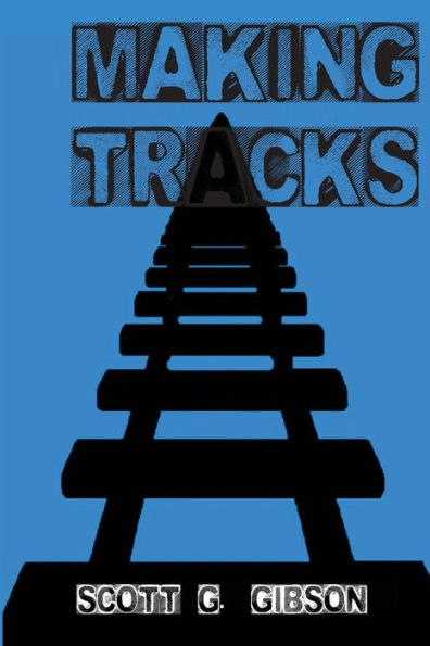 Making Tracks - 9781545284728
