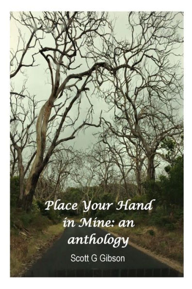Place Your Hand In Mine: An Anthology - 9781545284988