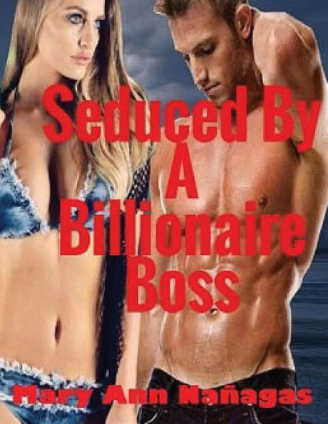 Seduced By A Billionaire Boss