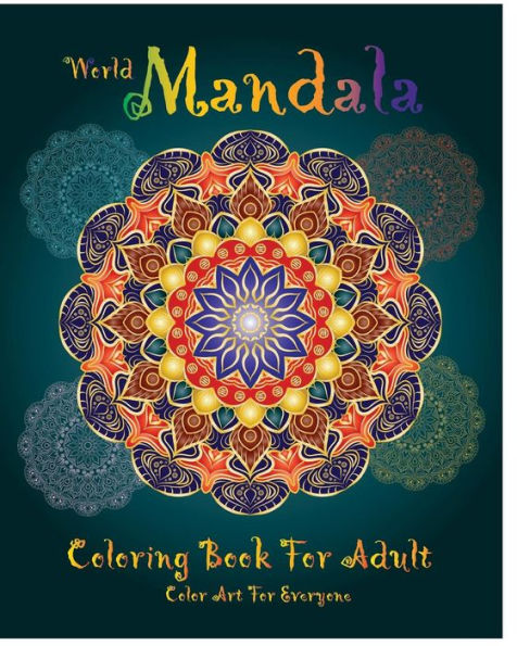World Mandala Coloring Book For Adult: 30 Mandala Coloring Book For Stress Relief 8" X 10" 64 Page (Mandala Coloring Book Design)