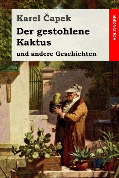 Der Gestohlene Kaktus Und Andere Geschichten (German Edition)