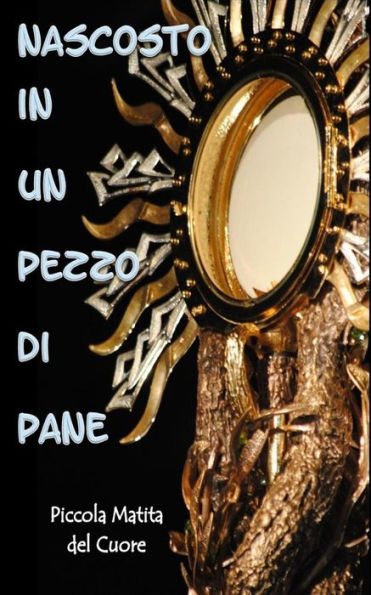 Nascosto In Un Pezzo Di Pane (Italian Edition)
