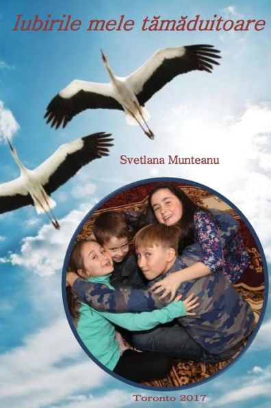 Iubirile Mele Tamaduitoare (Romanian Edition)