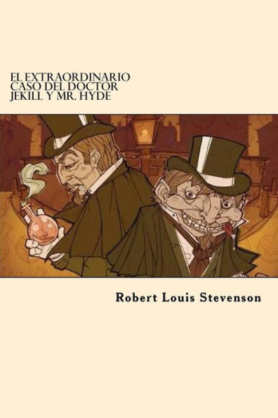 El Extraordinario Caso Del Doctor Jekill Y Mr. Hyde (Spanish Edition)