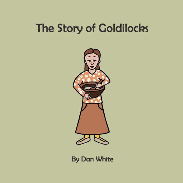 The Story Of Goldilocks