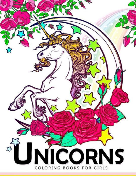 Unicorn Coloring Books For Girls: Cute Magical Creatures, Kawaii Animals, And Funny For Adult And All Ages