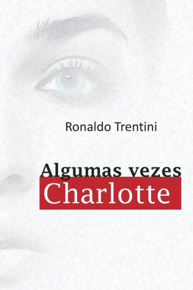 Algumas Vezes Charlotte (Portuguese Edition)