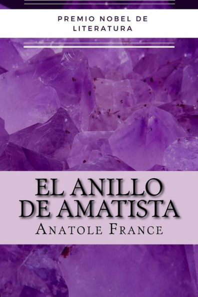 El Anillo De Amatista (Spanish) Edition (Spanish Edition)