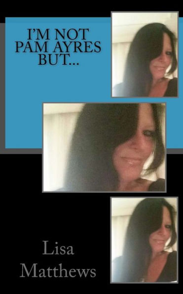 I'M Not Pam Arye's But...