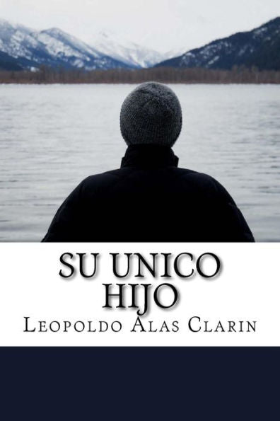 Su Unico Hijo (Spanish) Edition (Spanish Edition)