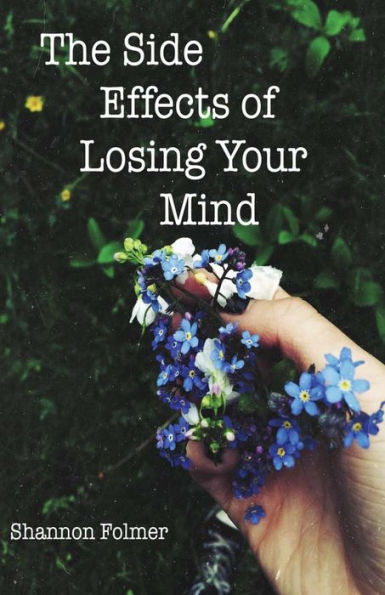 The Side Effects Of Losing Your Mind