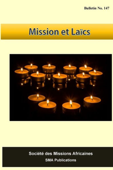 Missions Et Laics: Bulletin No 147 (Bulletin Sma) (French Edition)