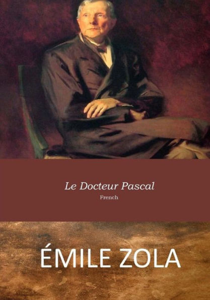 Le Docteur Pascal (French Edition) - 9781545339596