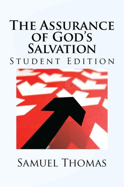The Assurance Of God's Salvation: Student Edition
