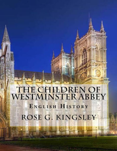 The Children Of Westminster Abbey: English History