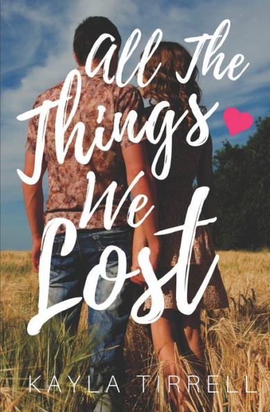 All The Things We Lost (River Valley Lost & Found)