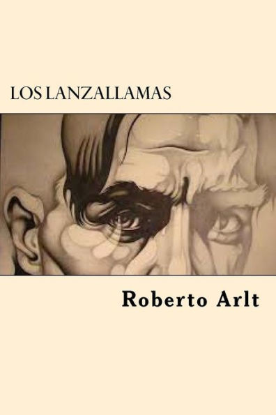 Los Lanzallamas (Spanish Edition) - 9781545346471