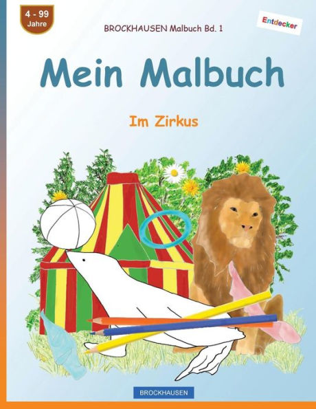 Brockhausen Malbuch Bd. 1 - Mein Malbuch: Im Zirkus (German Edition)