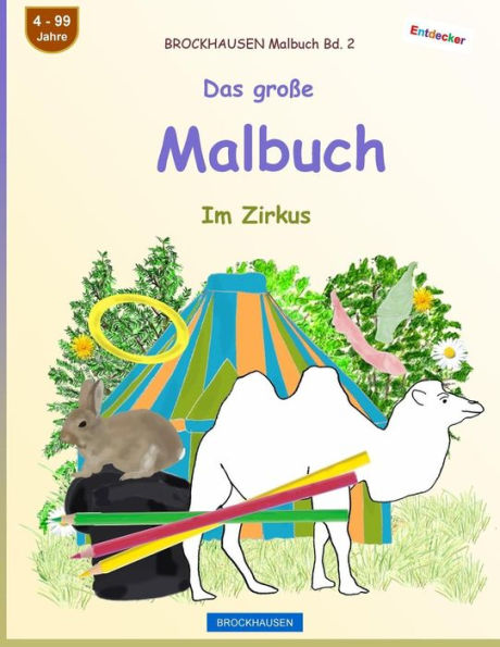 Brockhausen Malbuch Bd. 2 - Das GroBe Malbuch: Im Zirkus (German Edition)
