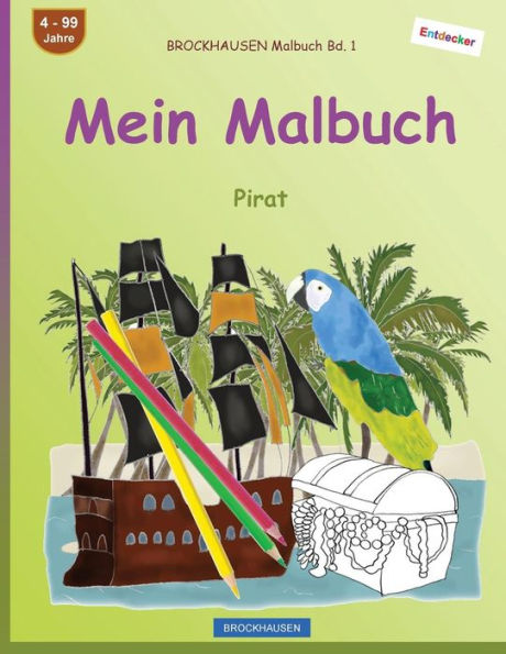 Brockhausen Malbuch Bd. 1 - Mein Malbuch: Pirat (German Edition)